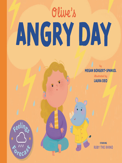 Title details for Olive's Angry Day by Megan Borgert-Spaniol - Available